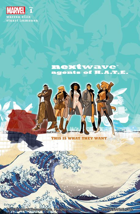 Nextwave: Agents of H.A.T.E. Vol. 1: This Is What They Want cover