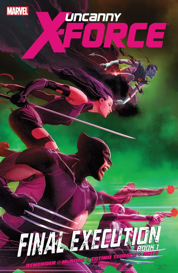 Uncanny X-Force Vol. 6: Final Execution Book 1 cover