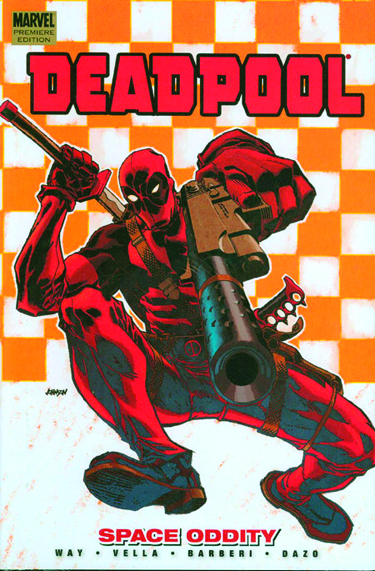 Deadpool Prem HC Vol 07 Space Oddity cover