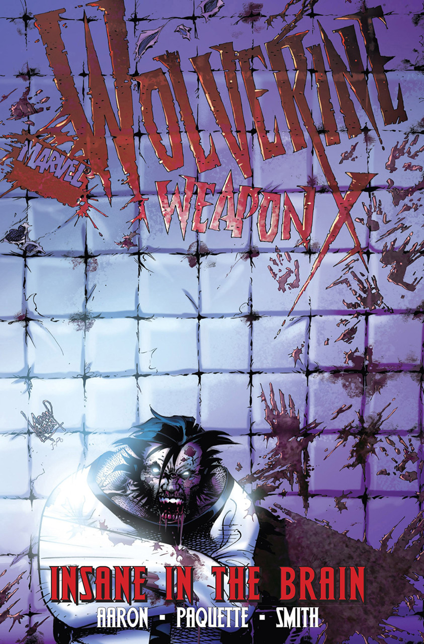 Wolverine: Weapon X Vol. 2 - Insane in the Brain cover