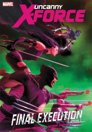 Uncanny X-Force Prem Book 01 Final Execution cover