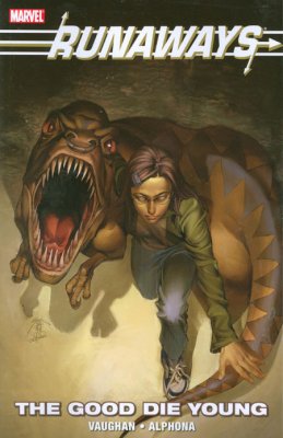Runaways Vol. 3: The Good Die Young cover