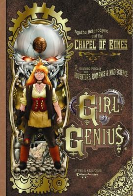 Girl Genius: Agatha Heterodyne and the Chapel of Bones cover