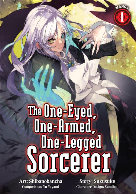 The One-Eyed One-Armed One-Legged Sorcerer Vol. 1