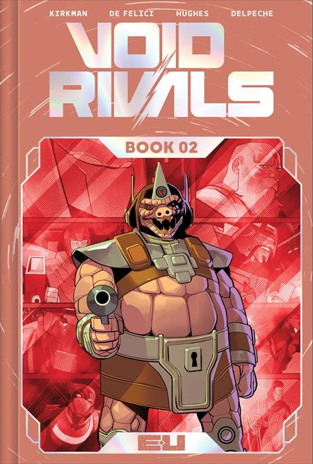 VOID RIVALS DLX EDITION HC BOOK 02 DIRECT MARKET EXCLUSIVE LORENZO DE FELICI FOIL CVR cover