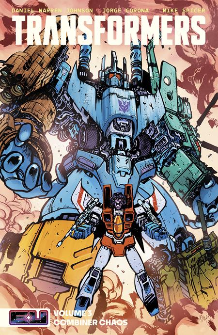 TRANSFORMERS TP VOL 03 COMBINER CHAOS DIRECT MARKET EXCLUSIVE DANIEL WARREN JOHNSON & MIKE SPICER CVR cover