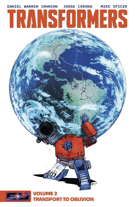 TRANSFORMERS TP VOL 02 DANIEL WARREN JOHNSON & MIKE SPICER DIRECT MARKET EXCLUSIVE CVR cover