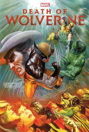 Death Of Wolverine Omnibus Alex Ross Cover cover