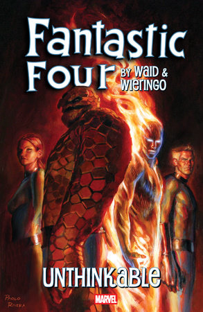 Fantastic Four By Waid & Wieringo: Unthinkable cover