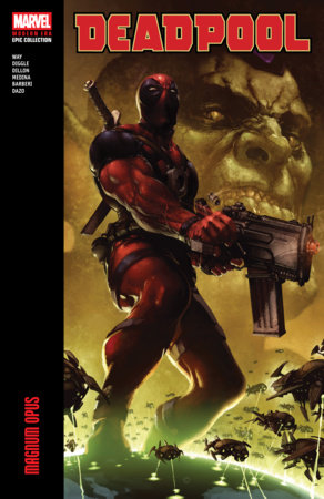 Deadpool Modern Era Epic Collection: Magnum Opus cover