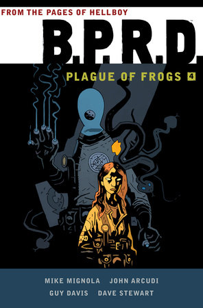 B.P.R.D: Plague of Frogs Volume 4 cover