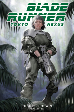 Blade Runner: Tokyo Nexus: To Lose is to Win Vol.2 DM Edition cover