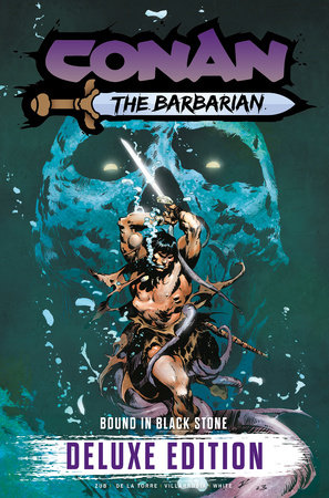 Conan the Barbarian Vol. 1: Bound In Black Stone Deluxe Edition DM Edition cover
