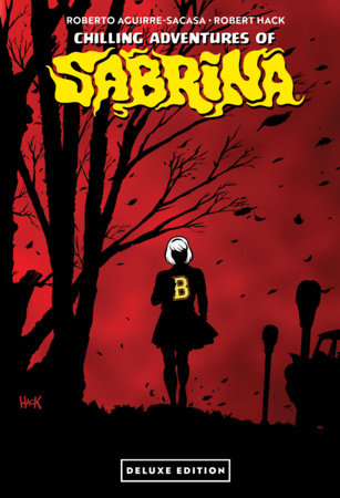 Chilling Adventures of Sabrina Deluxe Edition HC [DIRECT MARKET EXCLUSIVE] cover