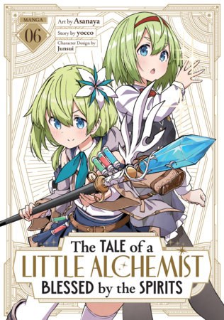 The Tale of a Little Alchemist Blessed by the Spirits (Manga) Vol. 6