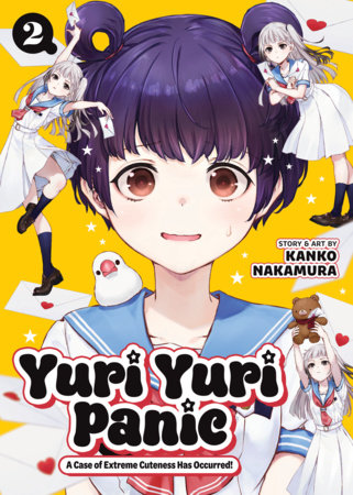 Yuri Yuri Panic: A Case of Extreme Cuteness Has Occurred! Vol. 2