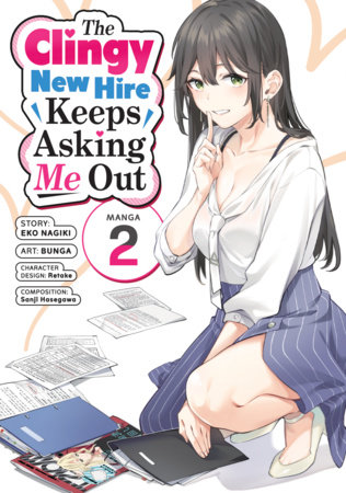 The Clingy New Hire Keeps Asking Me Out (Manga) Vol. 2
