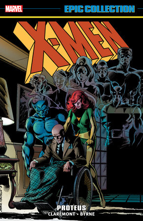 X-Men Epic Collection: Proteus cover
