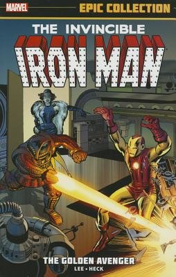 Iron Man Epic Collection: The Golden Avenger cover