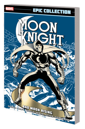 Moon Knight Epic Collection TP Bad Moon Rising cover