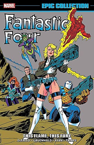 Fantastic Four Epic Collection: This Flame, This Fury cover