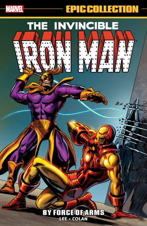 Iron Man Epic Collection: By Force of Arms cover
