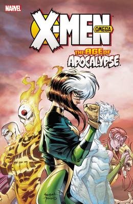 X-Men Age of Apocalypse TP Vol 03 Omega cover