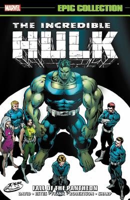 Incredible Hulk Epic Collection: Fall of the Pantheon cover