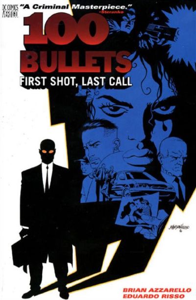 100 Bullets: First Shot, Last Call cover